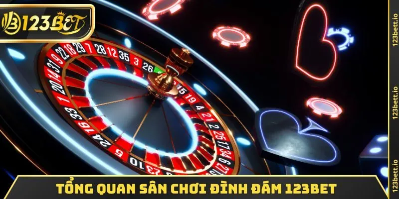 Tổng quan sân chơi đình đám 123BET